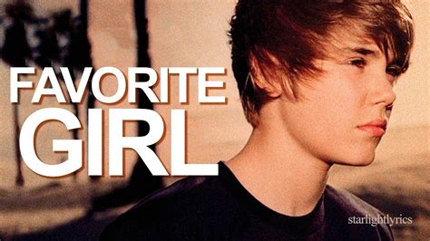 best porn star.|Justin Bieber – Favorite Girl Lyrics